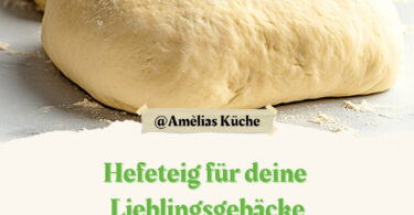 Der beste Hefeteig für deine Lieblingsgebäcke