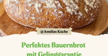 🥖 Perfektes Bauernbrot mit Gelinggarantie