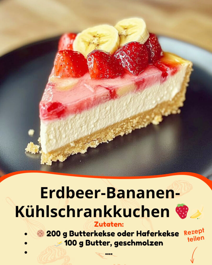 🍓🍌 Erdbeer-Bananen-Kühlschrankkuchen – Frisch, fruchtig & ohne Backen!