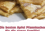 Die besten Apfel Pfannkuchen für die ganze Familie!