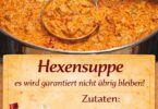 Hexensuppe – kurz & bündig, bleibt garantiert nichts übrig!
