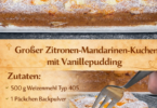Großer Zitronen-Mandarinen-Kuchen mit Vanillepudding