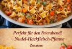 Blitzschnell & mega lecker – Nudel-Hackfleisch-Pfanne in 15 Minuten