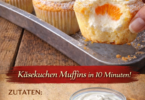 🧁 Käsekuchen-Muffins in 10 Minuten – schnell, cremig & himmlisch lecker!