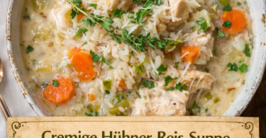 Cremige Hühner-Reis-Suppe – wohltuend & sättigend