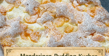 Mandarinen-Pudding-Kuchen – weltberühmt & zartschmelzend!