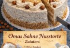 Omas Nuss-Sahnetorte – Suchtfaktor garantiert!