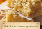 Butterkuchen – super saftig und ganz ohne Hefe