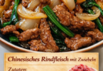 Chinesisches Rindfleisch mit Zwiebeln – schnell, aromatisch